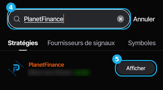 Recherche Vantage : 4, le nom PlanetFinance tapé dans la recherche ; 5, le bouton Afficher de la stratégie.