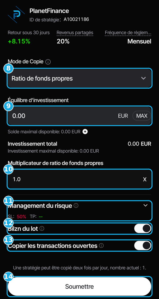 Écran Copier de Vantage : 8, Mode de copie ; 9, Équilibre d'investissement ; 10, Multiplicateur de ratio de fonds propres ; 11, Management du risque ; 12, Bilan du lot ; 13, Copier les transactions ouvertes ; 14, Soumettre.